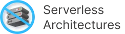 Serverless Architectures